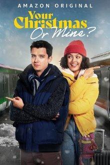 Твоё Рождество или моё? / Your Christmas or Mine? (2022) смотреть онлайн бесплатно в отличном качестве