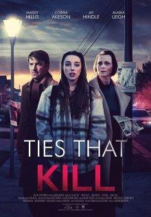 Смертельные узы / Ties that Kill (2022) смотреть онлайн бесплатно в отличном качестве