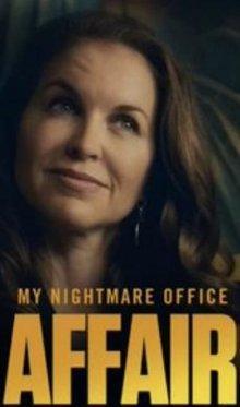 Мой кошмарный служебный роман (My Nightmare Office Affair) 2022 года смотреть онлайн бесплатно в отличном качестве. Постер