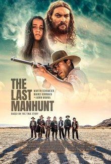 Последняя охота / The Last Manhunt (2022) смотреть онлайн бесплатно в отличном качестве