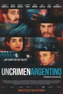 Преступление по-аргентински / Un crimen argentino (2022) смотреть онлайн бесплатно в отличном качестве