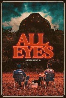 Во все глаза / All Eyes (2022) смотреть онлайн бесплатно в отличном качестве