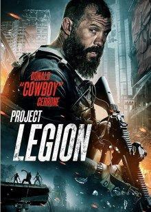 Проект «Легион» / Project Legion (2022) смотреть онлайн бесплатно в отличном качестве