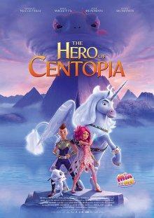 Мия и я: Легенда Сентопии / The Hero of Centopia (2022) смотреть онлайн бесплатно в отличном качестве