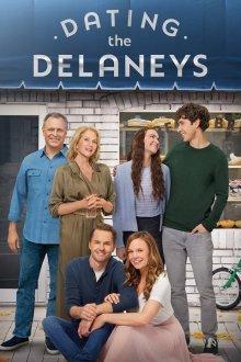 Свидания с Дилэни / Dating the Delaneys (2022) смотреть онлайн бесплатно в отличном качестве