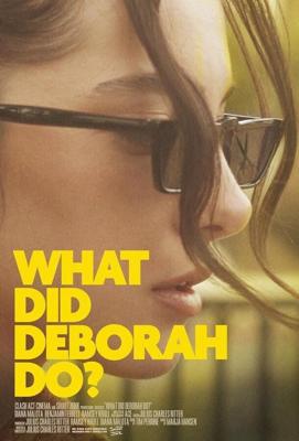 Что делает Дэбора? / What Did Deborah Do? (2023) смотреть онлайн бесплатно в отличном качестве