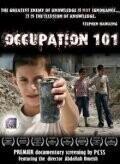 Оккупация 101 / Occupation 101 (2006) смотреть онлайн бесплатно в отличном качестве