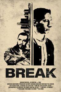 Разбой / Break (2024) смотреть онлайн бесплатно в отличном качестве