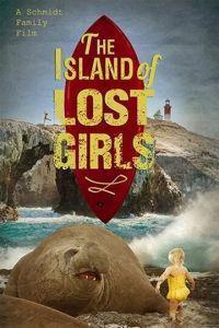 Остров пропавших девчонок (Island of Lost Girls) 2022 года смотреть онлайн бесплатно в отличном качестве. Постер