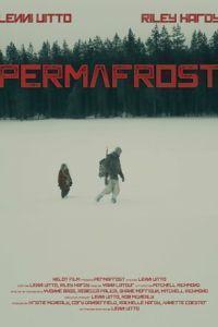 Вечная мерзлота / Permafrost (2024) смотреть онлайн бесплатно в отличном качестве