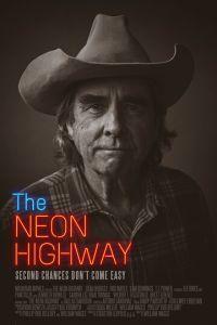 Неоновое шоссе / The Neon Highway (None) смотреть онлайн бесплатно в отличном качестве