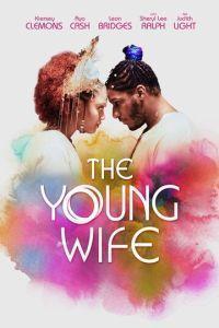 Новобрачная / The Young Wife (2023) смотреть онлайн бесплатно в отличном качестве