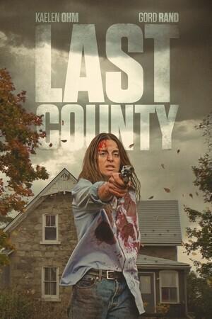 Последний округ / Last County (2023) смотреть онлайн бесплатно в отличном качестве