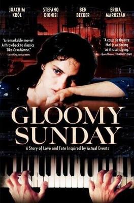 Мрачное воскресенье / Gloomy Sunday - Ein Lied von Liebe und Tod (1999) смотреть онлайн бесплатно в отличном качестве