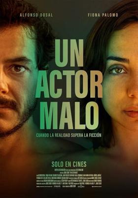 Плохой Актер / Un Actor Malo (2023) смотреть онлайн бесплатно в отличном качестве