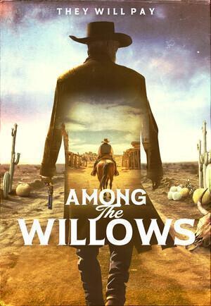 Среди Ив / Among the Willows (2023) смотреть онлайн бесплатно в отличном качестве