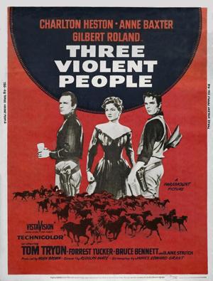 Три жестоких человека / Three Violent People (1956) смотреть онлайн бесплатно в отличном качестве