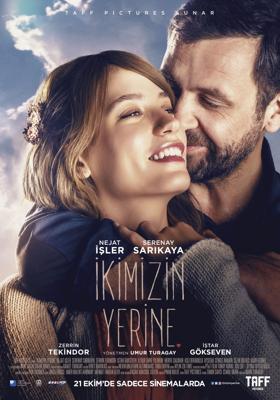 Вместо нас двоих / Ikimizin Yerine (2016) смотреть онлайн бесплатно в отличном качестве