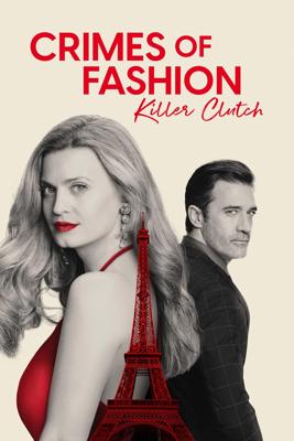 Преступления моды: убийственная хватка / Crimes of Fashion: Killer Clutch (None) смотреть онлайн бесплатно в отличном качестве