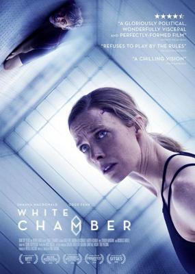 Белая камера / White Chamber (2018) смотреть онлайн бесплатно в отличном качестве