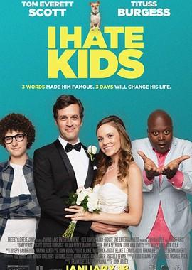 Я ненавижу детей / I Hate Kids (2019) смотреть онлайн бесплатно в отличном качестве