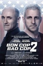 Плохой хороший полицейский 2 / Bon Cop Bad Cop 2 (2017) смотреть онлайн бесплатно в отличном качестве