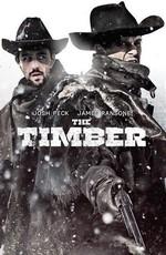 Достоинство / The Timber (None) смотреть онлайн бесплатно в отличном качестве