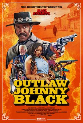 Преступник Джонни Блэк / The Outlaw Johnny Black (2021) смотреть онлайн бесплатно в отличном качестве