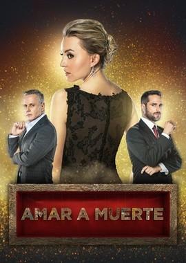 Любить до смерти / Amar a muerte (2018) смотреть онлайн бесплатно в отличном качестве