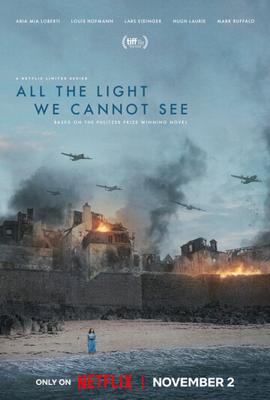 Весь невидимый нам свет / All the Light We Cannot See () смотреть онлайн бесплатно в отличном качестве