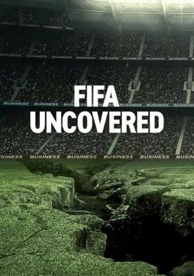 Тайны ФИФА (FIFA Uncovered) 2022 года смотреть онлайн бесплатно в отличном качестве. Постер