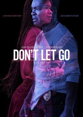 Не отпускай / Don't Let Go (2019) смотреть онлайн бесплатно в отличном качестве