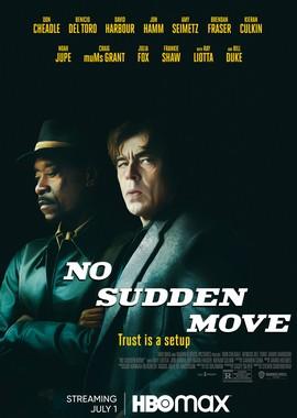 Без резких движений / No Sudden Move (2021) смотреть онлайн бесплатно в отличном качестве