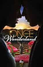 Однажды в стране чудес / Once Upon a Time in Wonderland () смотреть онлайн бесплатно в отличном качестве