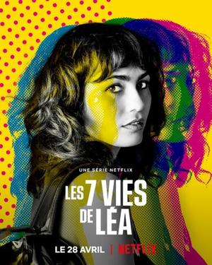 Семь жизней Леа / Les 7 vies de Léa (2022) смотреть онлайн бесплатно в отличном качестве