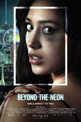 За пределами неона / Beyond the Neon (2022) смотреть онлайн бесплатно в отличном качестве