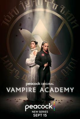 Академия вампиров / Vampire Academy (2022) смотреть онлайн бесплатно в отличном качестве