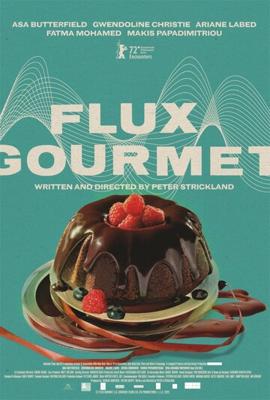 Извержение вкуса / Flux Gourmet (2022) смотреть онлайн бесплатно в отличном качестве