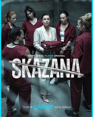 Заключённая / Skazana (2021) смотреть онлайн бесплатно в отличном качестве