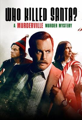 Кто убил Санту? Тайна убийства в Мердервилле / Who Killed Santa? A Murderville Murder Mystery (2022) смотреть онлайн бесплатно в отличном качестве