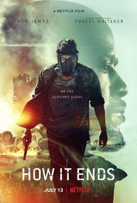 Как это заканчивается / How It Ends (2018) смотреть онлайн бесплатно в отличном качестве