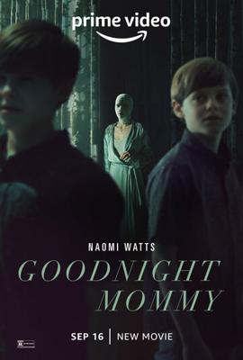 Спокойной ночи, мамочка / Goodnight Mommy (2022) смотреть онлайн бесплатно в отличном качестве