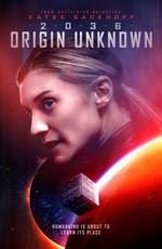 2036, происхождение неизвестно / 2036 Origin Unknown (2018) смотреть онлайн бесплатно в отличном качестве