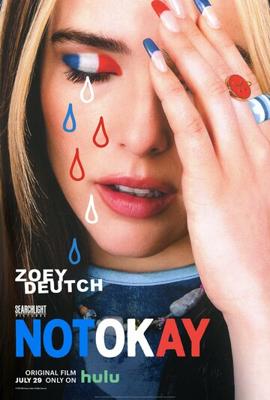 Не в порядке / Not Okay (2022) смотреть онлайн бесплатно в отличном качестве