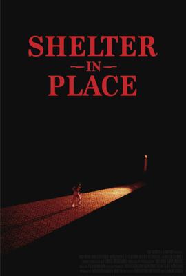 Укрытие на месте / Shelter in Place (2021) смотреть онлайн бесплатно в отличном качестве