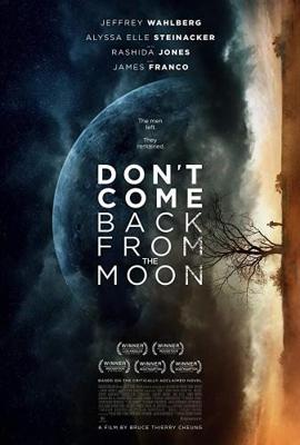 Не возвращайся с луны / Don't Come Back from the Moon (2017) смотреть онлайн бесплатно в отличном качестве