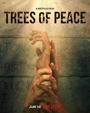 Деревья мира / Trees of Peace (2021) смотреть онлайн бесплатно в отличном качестве