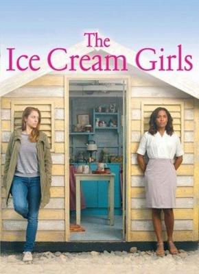 Пломбирные девочки (Ice Cream Girls)  года смотреть онлайн бесплатно в отличном качестве. Постер