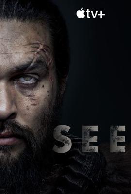 Видеть / See (2019) смотреть онлайн бесплатно в отличном качестве