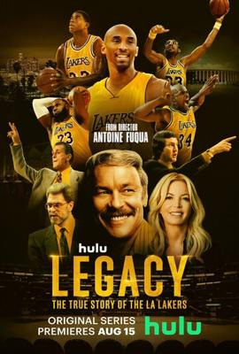 Наследие: Правдивая история "Лос-Анджелес Лейкерс" (Legacy: The True Story of the LA Lakers) 2022 года смотреть онлайн бесплатно в отличном качестве. Постер